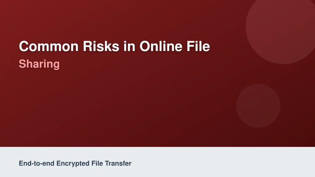 Common Risks in Online File Sharing