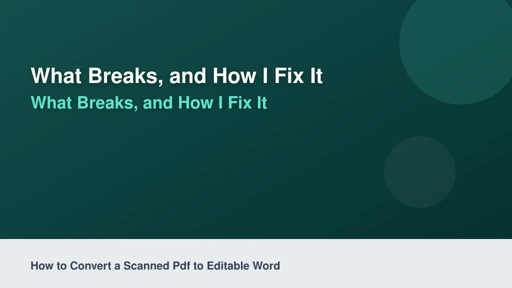 What Breaks, and How I Fix It